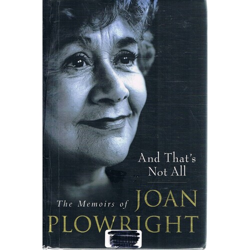 And That's Not All. The Memoirs Of Joan Plowright