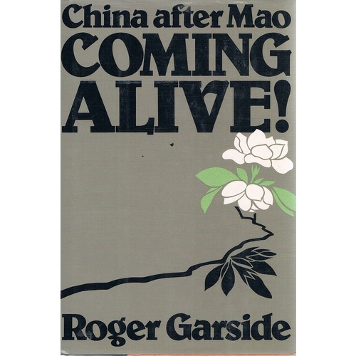 Coming Alive. China After Mao