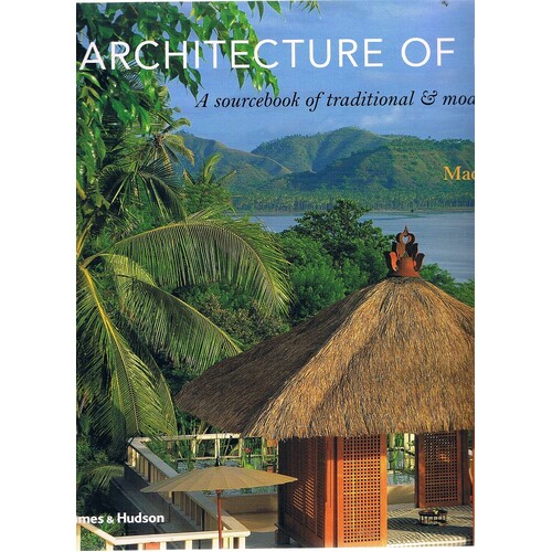 Architecture Of Bali. A Sourcebook Of Traditional & Modern Forms