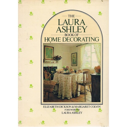 The Laura Ashley Book Of Decorating