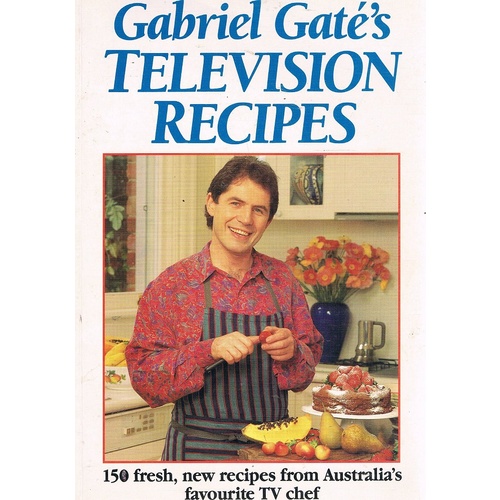 Gabriel Gate's Television Recipes