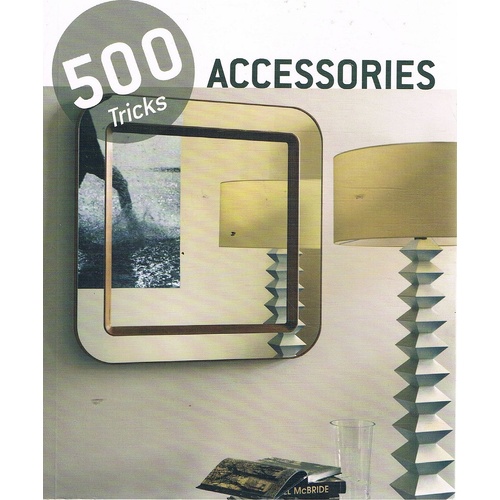 Accessories. 500 Tricks