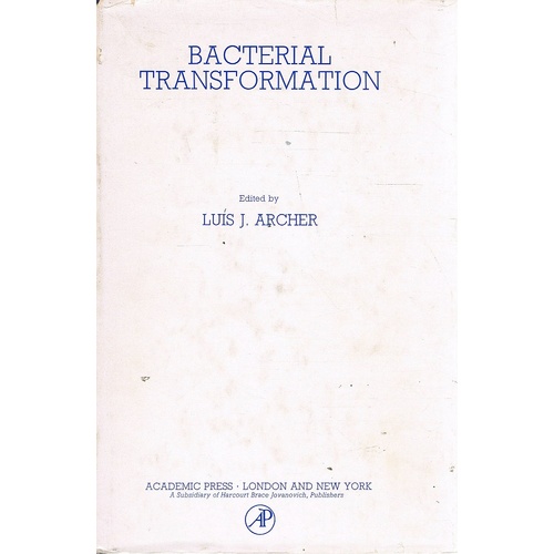 Bacterial Transformation. Proceedings Of The First European Meeting Held At The Gulbenkian Institute Of Science, Oeiras, Portugal On August 31-Septemb
