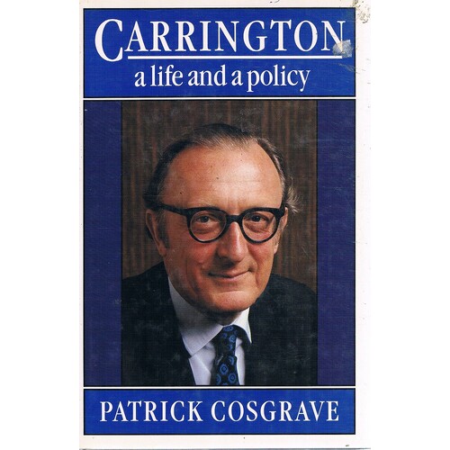 Carrington. A life and a policy