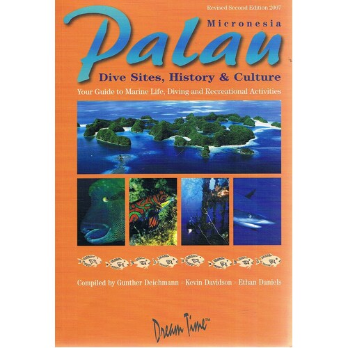 Palau. Micronesia Dive Sites, History And Culture