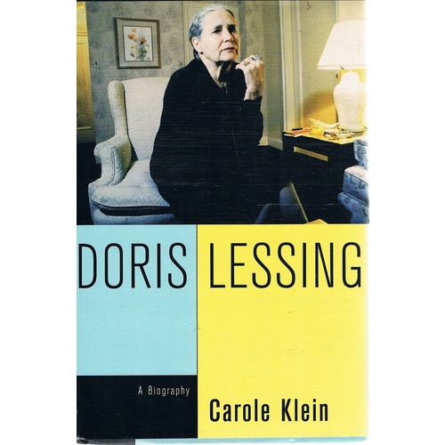Doris Lessing. A Biography