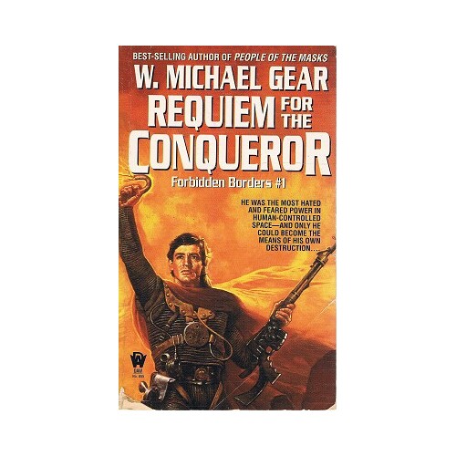 Requiem For A Conqueror. Book One Forbidden Borders