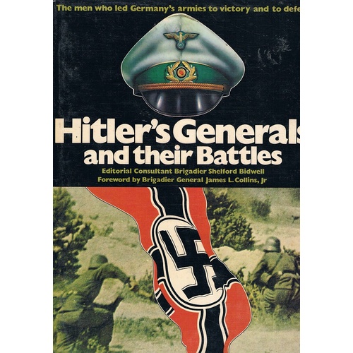 Hitler's Generals And Their Battles