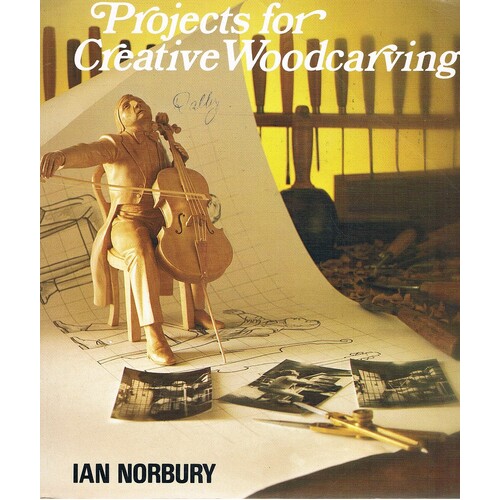 Projects For Creative Woodcarving