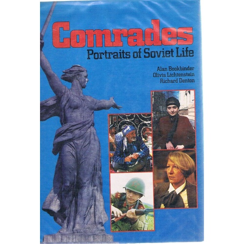 Comrades. Portraits Of Soviet Life.