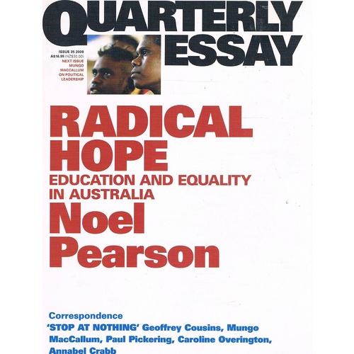Radical Hope. Education and Equality in Australia. Quarterly Essay 35