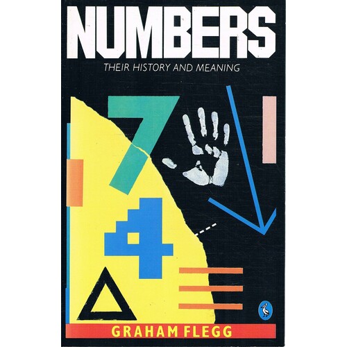 Numbers. Their History And Meaning