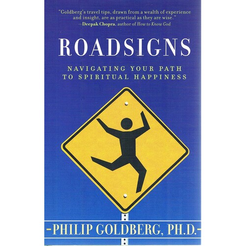 Roadsigns. Navigating Your Path To Spiritual Happiness.