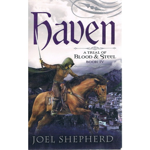 Haven. A Trial Of Blood And Steel.Book IV