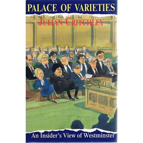 Palace Of Varieties. An Insiders View Of Westminster.