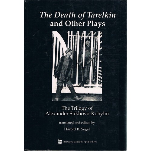 The Death Of Tarelkin And Other Plays