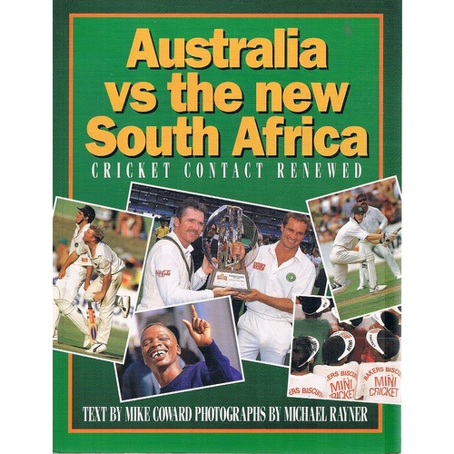 Australia Vs The New South Africa. Cricket Contact Renewed.