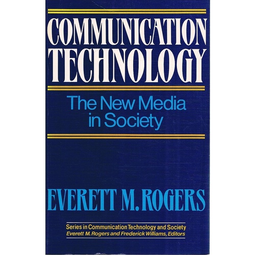 Communication Technology. The New Media In Society.