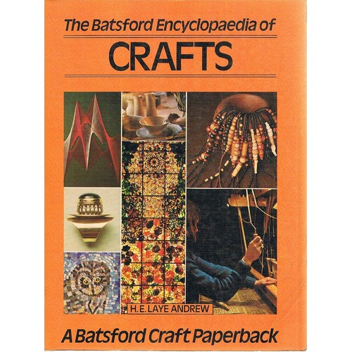 The Batsford Encyclopaedia Of Crafts