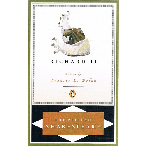 Richard II. The Pelican Shakespeare