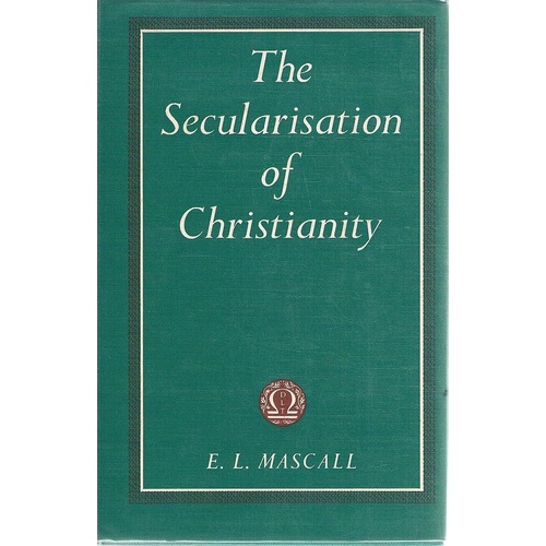 The Secularisation Of Christianity