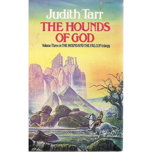 The Hounds Of God. (Volume Three The Hound And The Falcon Trilogy)