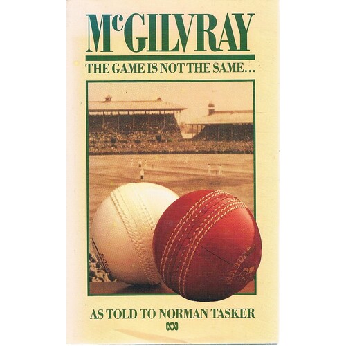 McGilvray. The Game Is Not The Same