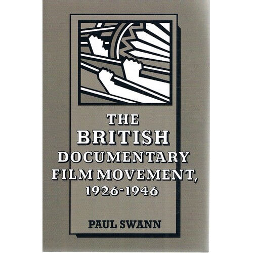 The British Documentary Film Movement 1926-1946