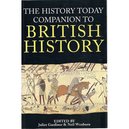 The History Today. Companion To British History