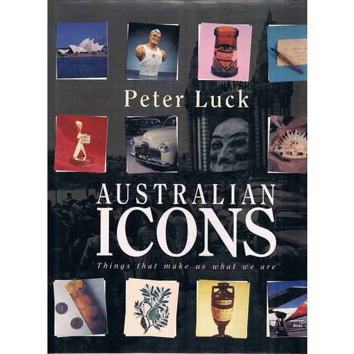 Australian Icons. Things That Make Us What We Are