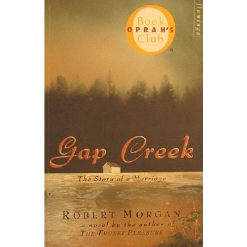 Gap Creek. The Story Of A Marriage