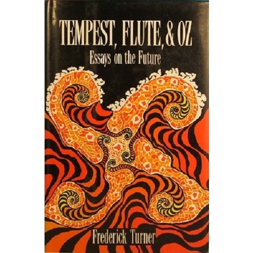 Tempest, Flute And Oz. Essays On The Future