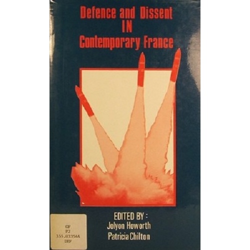 Defence And Dissent In Contemporary France