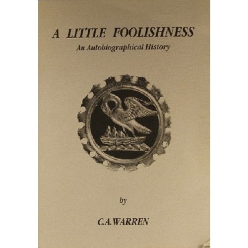 A Little Foolishness. An Autobiographical History