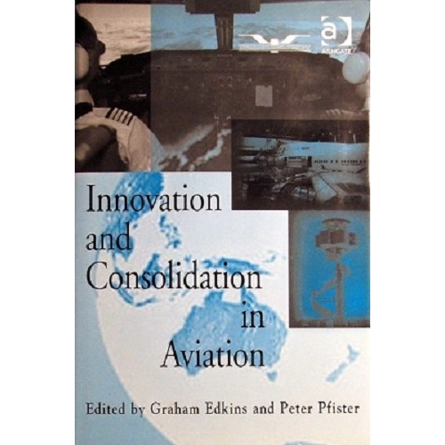Innovation And Consolidation In Aviation