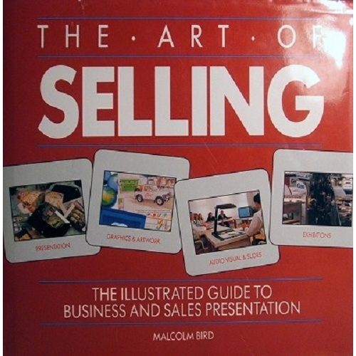 Art of Selling. The Illustrated Guide to Business and Sales Presentation