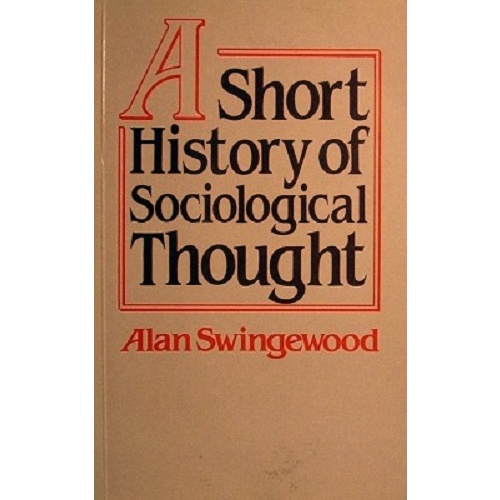 A Short History Of Sociological Thought