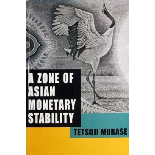 A Zone Of Asian Monetary Stability