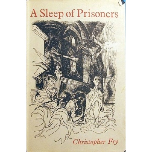 A Sleep Of Prisoners. A Play