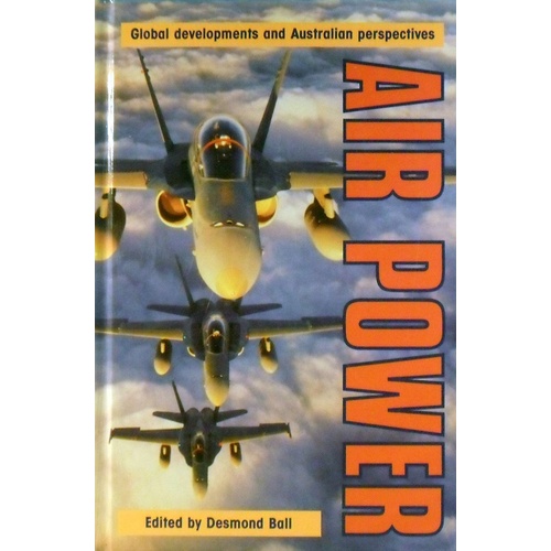 Air Power. Global Developments And Australian Perspectives