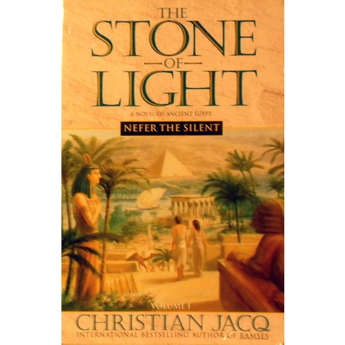 The Stone Of Light. Nefer The Silent. Volume One