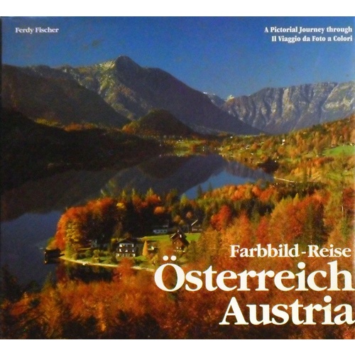 Austria. An Illustrated Tour Through Austria