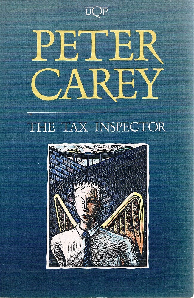 The Tax Inspector by Peter Carey The Tax Inspector by Peter Carey