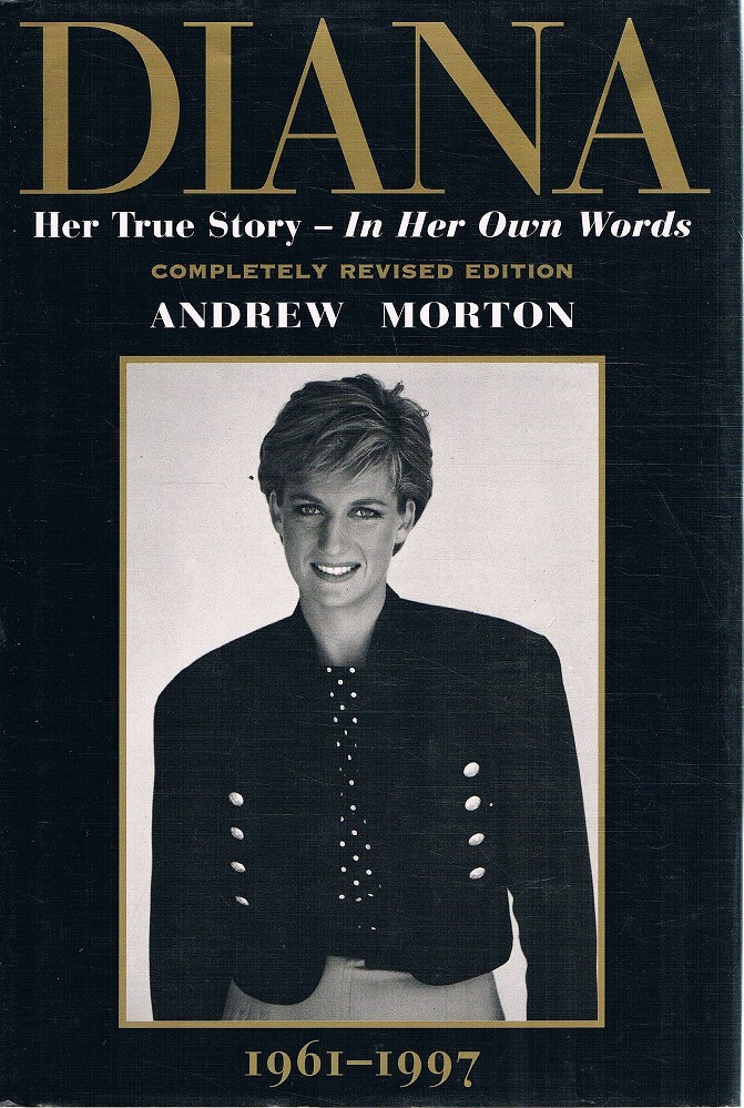 andrew morton diana her true story andrew morton diana her true story