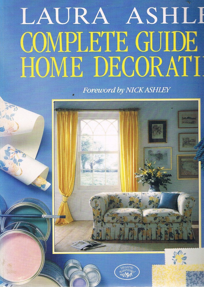 Complete Guide To Home Decorating Ashley Laura  Marlowes Books