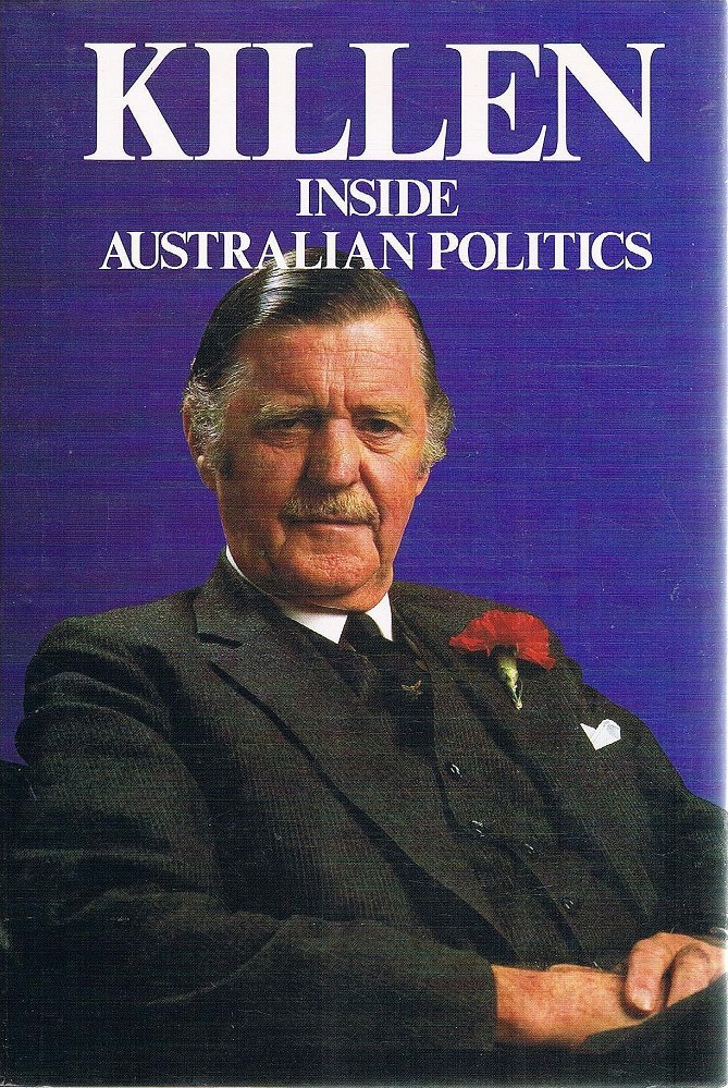 Inside Australian Politics Killen Sir James Marlowes Books