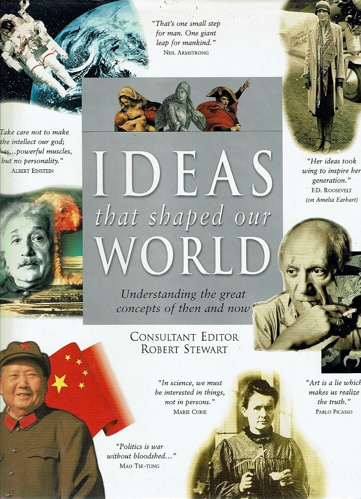 Ideas That Shaped Our World. Understanding The Great Concepts Of Then ...