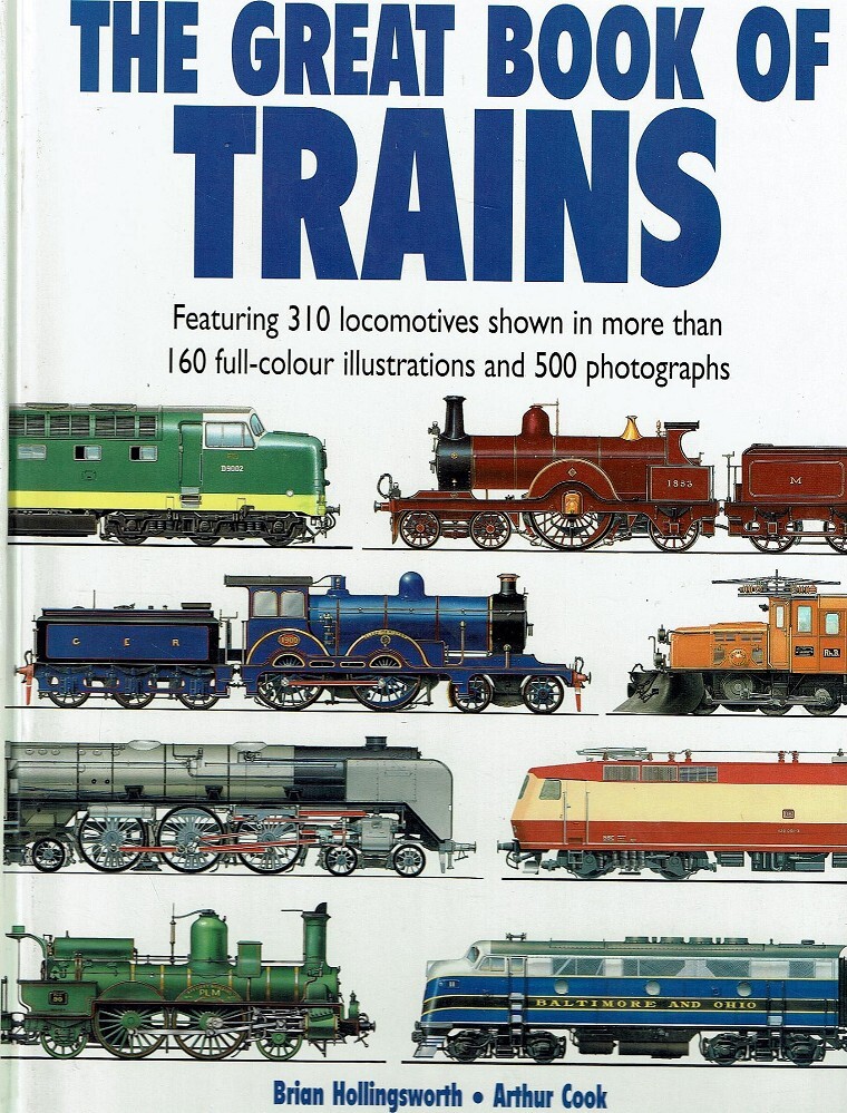The Great Book Of Trains Hollingsworth Brian, Cook Arthur Marlowes Books