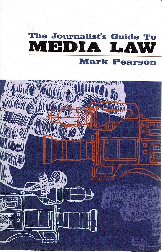 The Journalist's Guide To Media Law Pearson Mark Marlowes Books