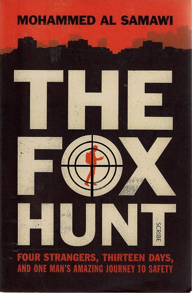 the fox hunt by mohammed al samawi the fox hunt by mohammed al samawi